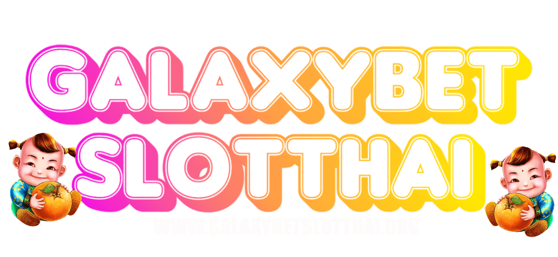 galaxybetslotthai